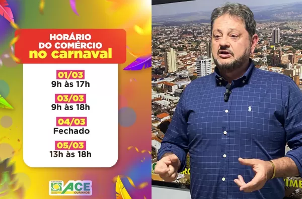 Presidente da ACE Ourinhos esclarece funcionamento do comércio durante o Carnaval; terça-feira, 4, estará fechado 